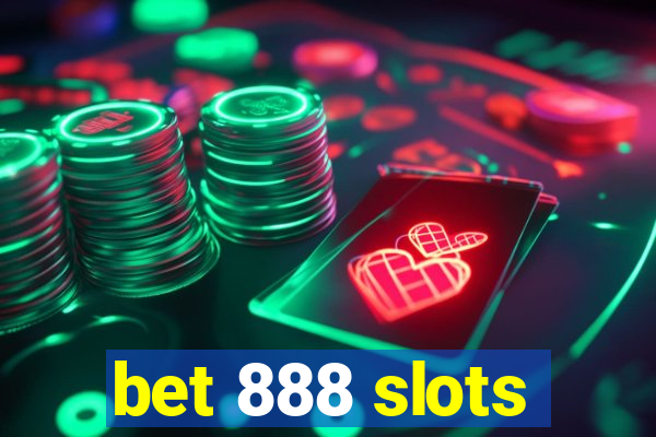 bet 888 slots